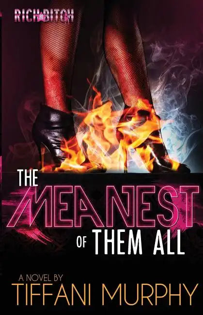 The Meanest of Them All (Rich Bitch Publications Presents) - Paperback