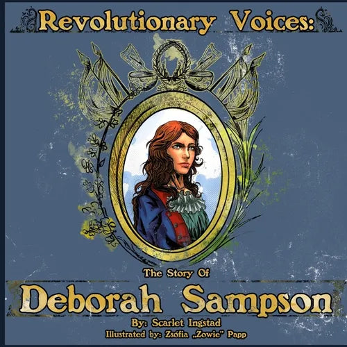 Revolutionary Voices: The Story of Deborah Sampson - Paperback