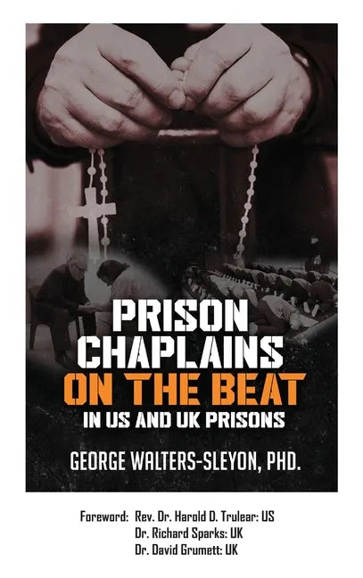 Prison Chaplains on the Beat in US and UK Prisons - Hardcover