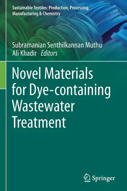 Novel Materials for Dye-Containing Wastewater Treatment - Paperback