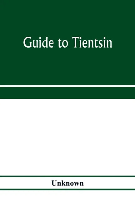 Guide to Tientsin - Paperback