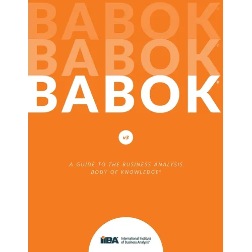 A Guide to the Business Analysis Body of Knowledge(R) (BABOK(R) Guide) - Paperback