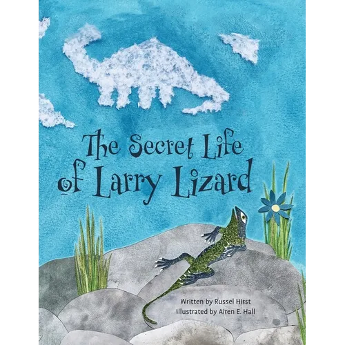 The Secret Life of Larry Lizard - Paperback