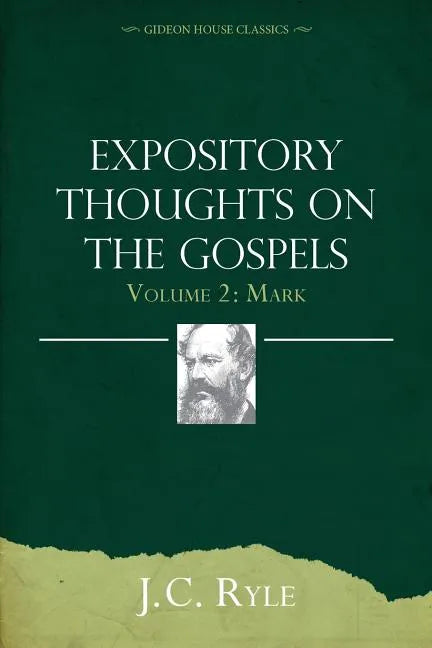 Expository Thoughts on the Gospels Volume 2: Mark - Paperback