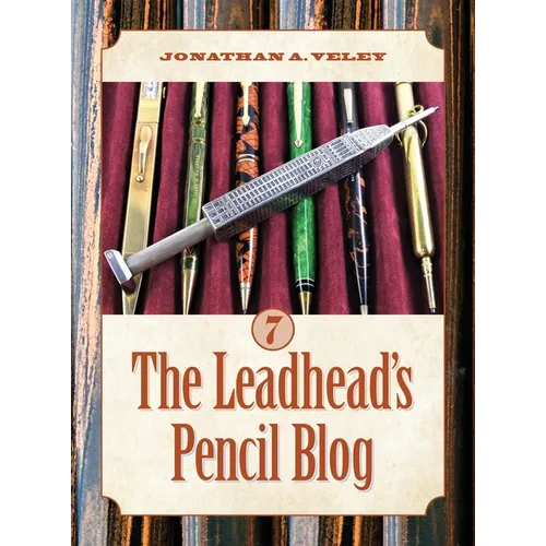The Leadhead's Pencil Blog: Volume 7 - Hardcover