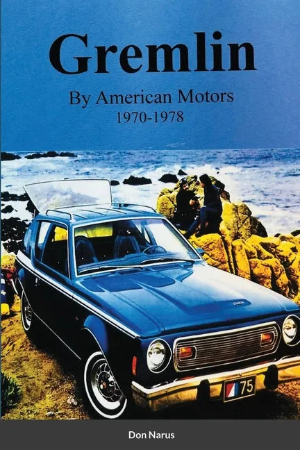Gremlin by American Motors 1970-1978 - Paperback