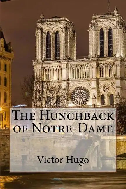 The Hunchback of Notre-Dame Victor Hugo - Paperback