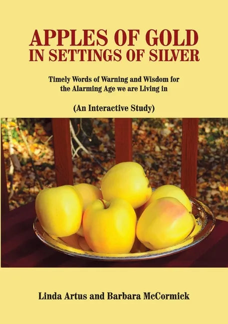 Apples of Gold in Settings of Silver - Paperback