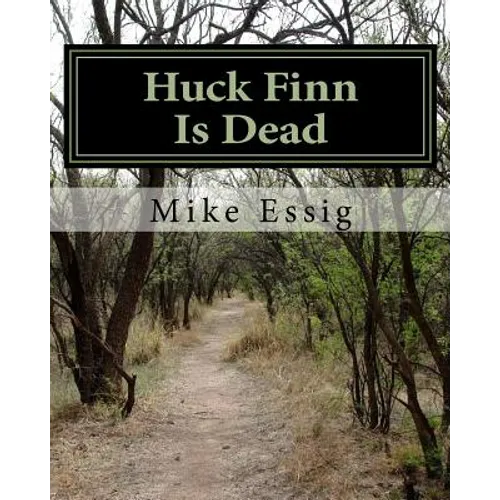 Huck Finn Is Dead: Selected Poems - Paperback