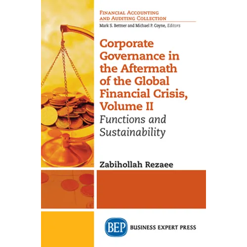 Corporate Governance in the Aftermath of the Global Financial Crisis, Volume II: Functions and Sustainability - Paperback