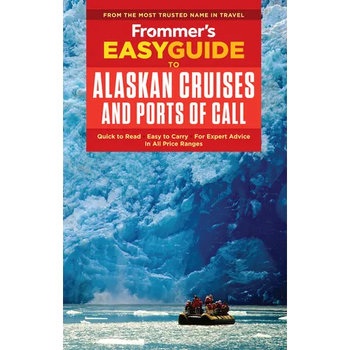 Frommer's Easyguide to Alaskan Cruises and Ports of Call - Paperback