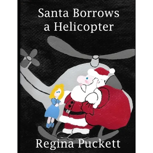 Santa Borrows a Helicopter - Paperback