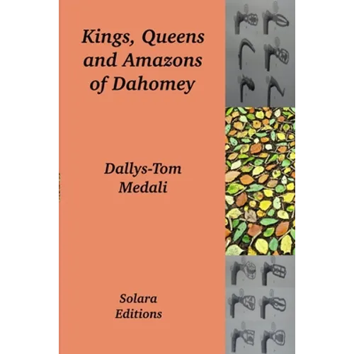Kings, Queens and Amazons of Dahomey - Paperback