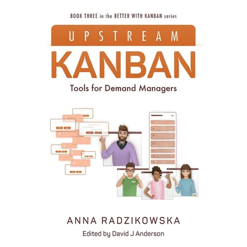 Upstream Kanban: Tools for Demand Managers - Paperback