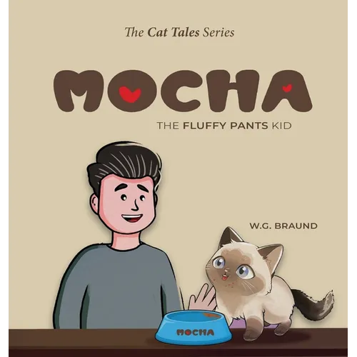 Mocha - The Fluffy Pants Kid - Hardcover