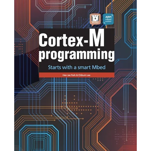 Cortex-M programming: starts with a smart Mbed - Paperback