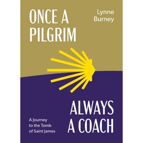 Once a Pilgrim-Always a Coach - Paperback