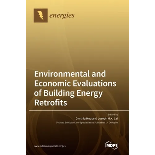 Environmental and Economic Evaluations of Building Energy Retrofits - Hardcover