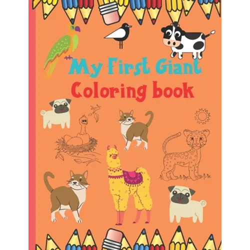 My First Giant Coloring book: Coloring book for kids - Paperback
