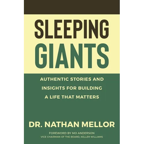 Sleeping Giants: Authentic Stories and Insights for Building a Life That Matters - Paperback