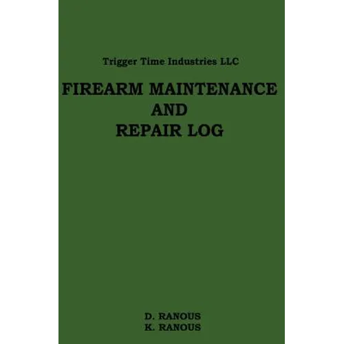 Firearms Maintenance and Repair Log - Paperback