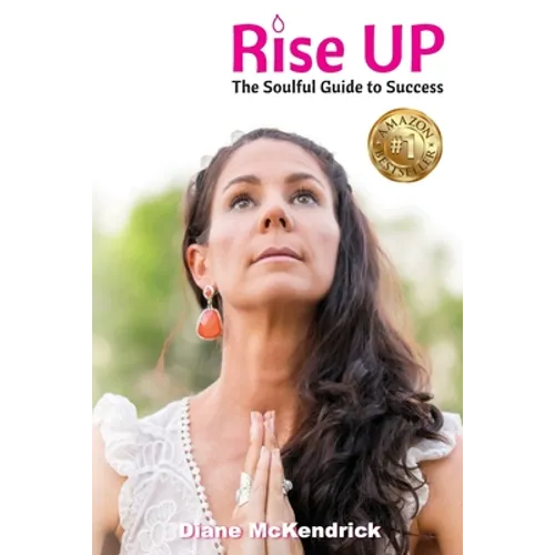 Rise Up: The Soulful Guide to Success - Paperback