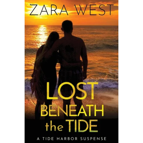 Lost Beneath the Tide: Tide Harbor Romantic Suspense - Paperback