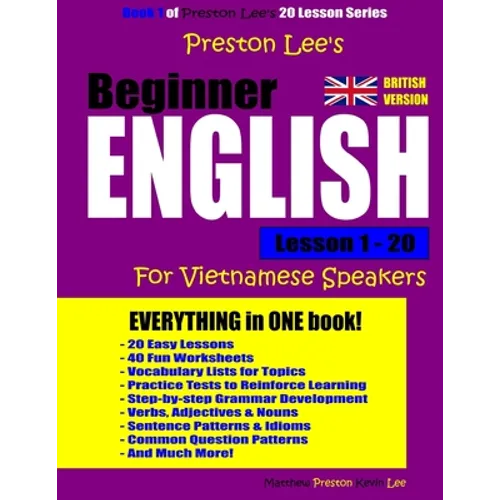 Preston Lee's Beginner English Lesson 1 - 20 For Vietnamese Speakers (British) - Paperback