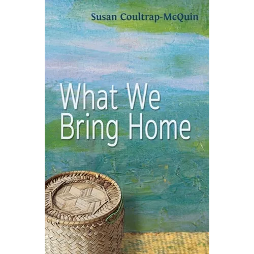 What We Bring Home - Paperback