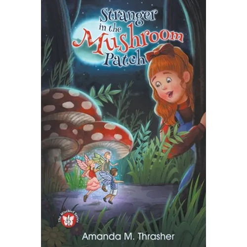 Stranger in the Mushroom Patch - Paperback
