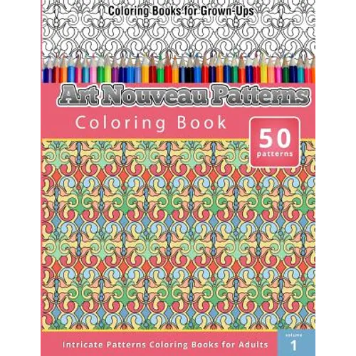 Art Nouveau Patterns Coloring Book - Paperback