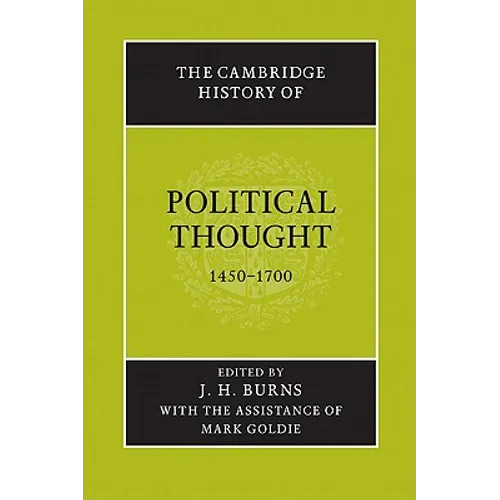 The Cambridge History of Political Thought 1450 1700 - Paperback