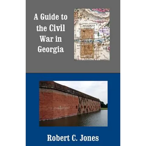 A Guide to the Civil War in Georgia - Paperback