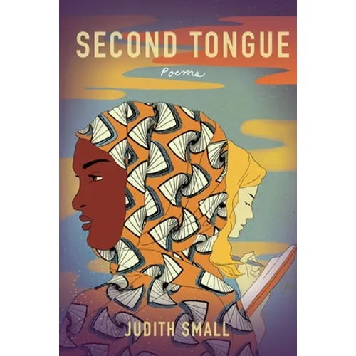 Second Tongue: Poems - Paperback