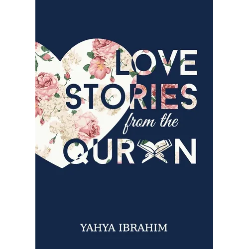 Love Stories from the Qur'an - Paperback
