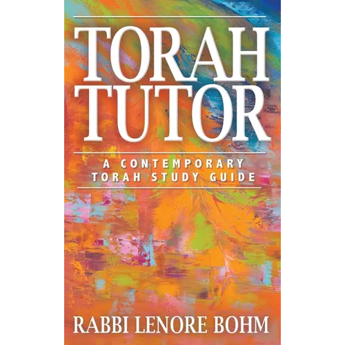 Torah Tutor: A Contemporary Torah Study Guide - Hardcover