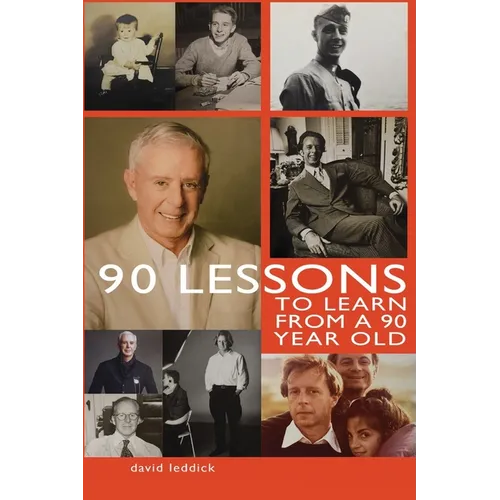 90 Lessons to Learn From a 90-Year-Old - Paperback