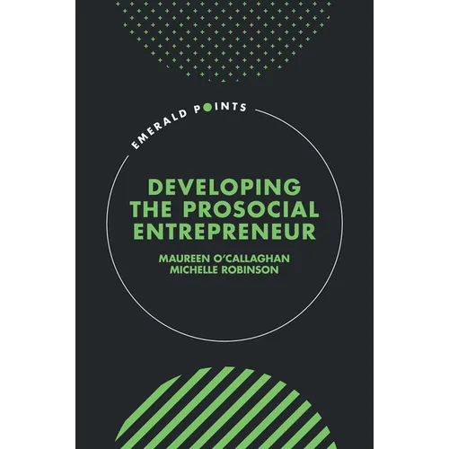 Developing the Prosocial Entrepreneur - Hardcover