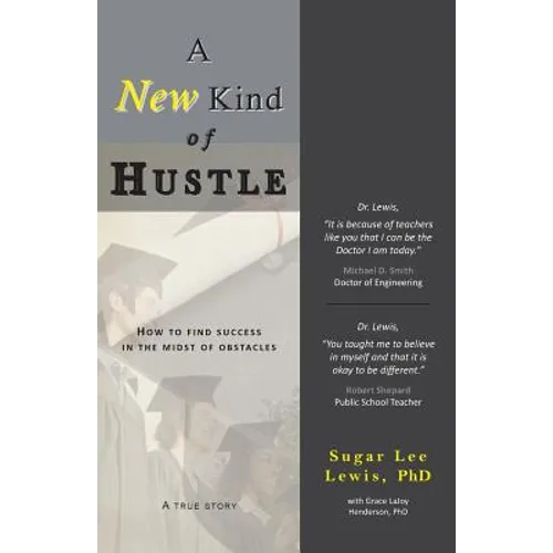 A New Kind of Hustle: How to Find Success in the Midst of Obstacles - Paperback