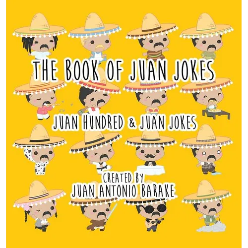 The Book Of Juan Jokes: 101 Juan Jokes - Hardcover