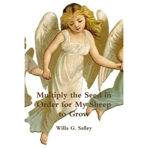 Multiply the Seed in Order for My Sheep to Grow - Paperback