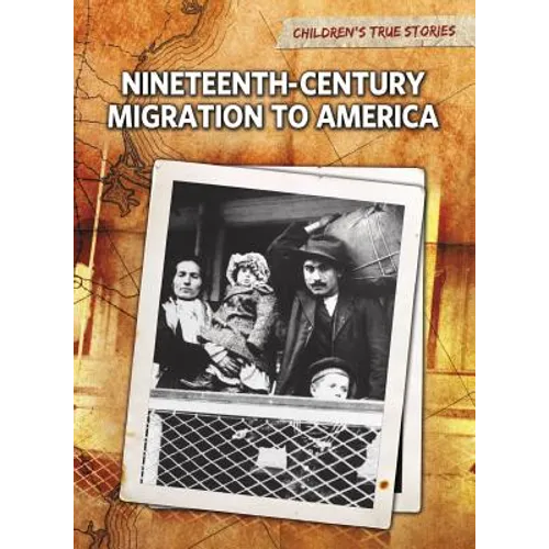 Nineteenth-Century Migration to America - Paperback