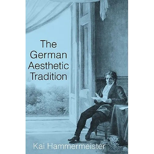 The German Aesthetic Tradition - Paperback