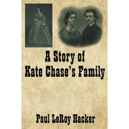 A Story of Kate Chase's Family - Paperback