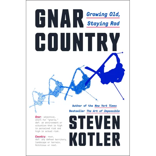 Gnar Country: Growing Old, Staying Rad - Hardcover