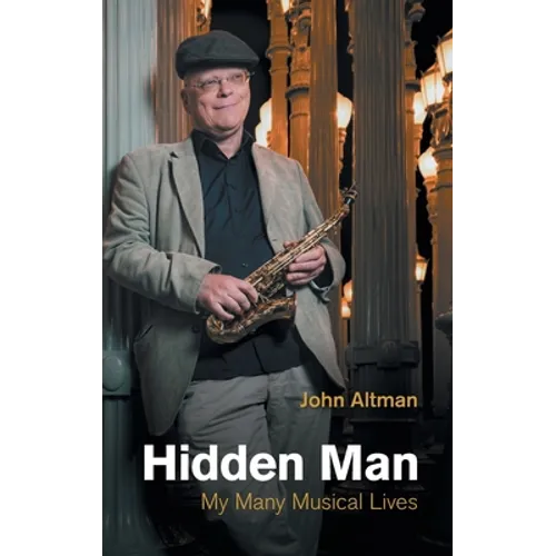 Hidden Man: My Many Musical Lives - Hardcover