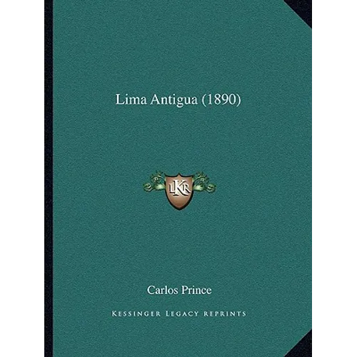 Lima Antigua (1890) - Paperback