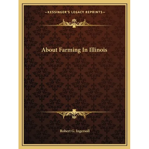 About Farming In Illinois - Paperback