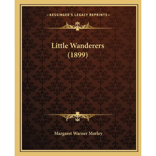 Little Wanderers (1899) - Paperback