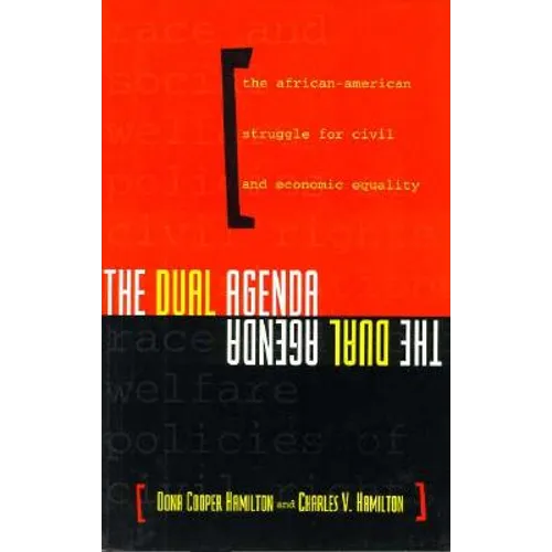 The Dual Agenda: Race and Social Welfare Policies of Civil Rights Organizations - Paperback